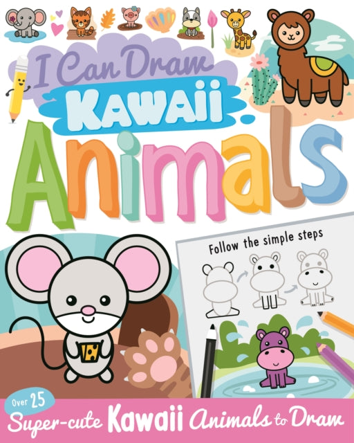 I Can Draw Kawaii Animals