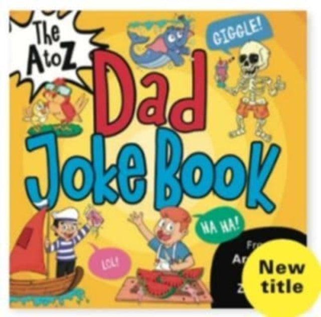 The A to Z Dad Joke Book