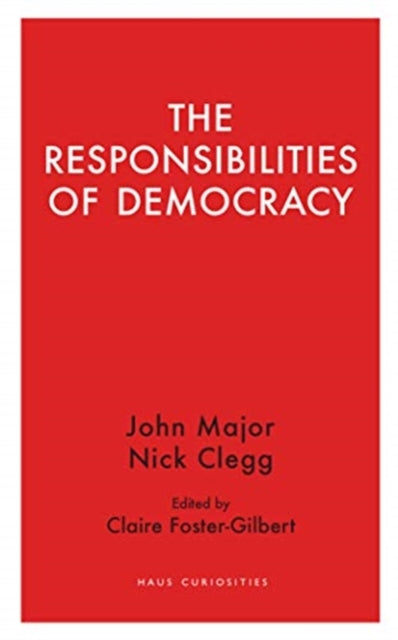 The Responsibilities  of Democracy