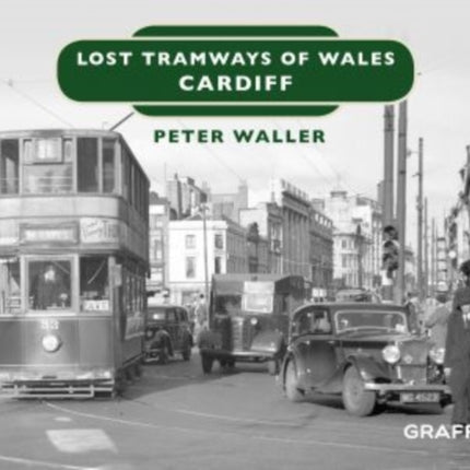 Lost Tramways of Wales: Cardiff