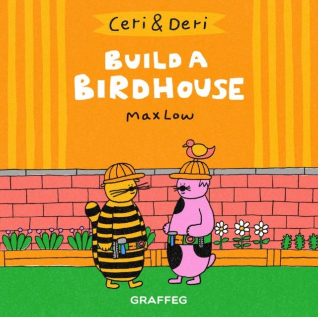 Ceri & Deri: Build a Birdhouse