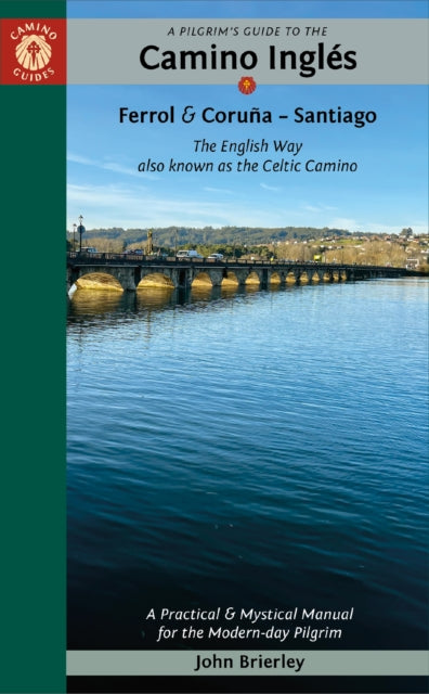 A Pilgrims Guide to the Camino IngleS