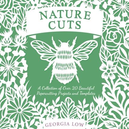 Nature Cuts: A Collection of Over 20 Beautiful