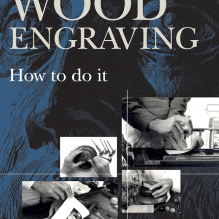 Wood Engraving: How to Do It