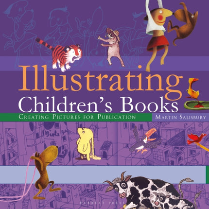 Illustrating Children's Books: Creating Pictures for Publication