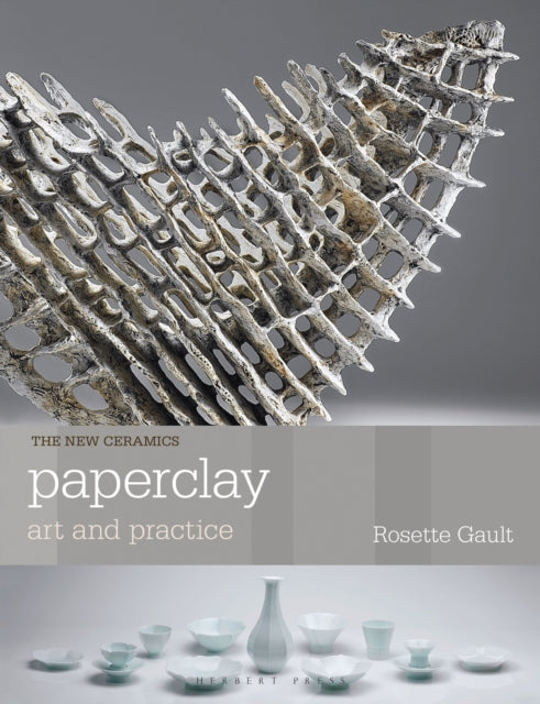 Paperclay: Art and Practice