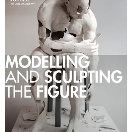 Modelling and Sculpting the Figure