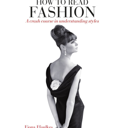 How to Read Fashion: A Crash Course in Understanding Styles