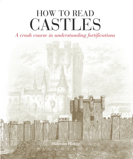 How to Read Castles: A Crash Course in Understanding Fortifications