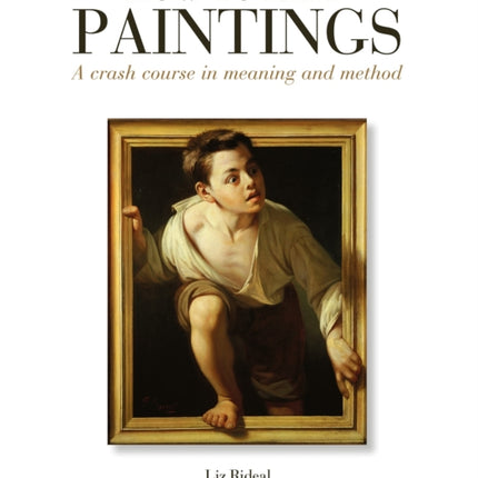 How to Read Paintings: A Crash Course in Meaning and Method