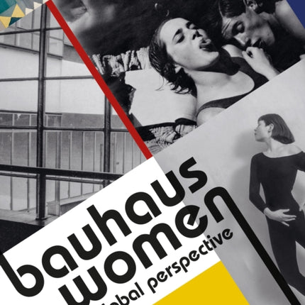 Bauhaus Women: A Global Perspective