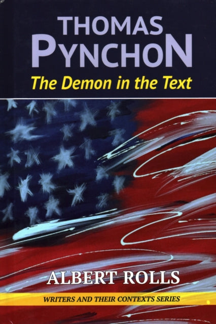 Thomas Pynchon: Demon in the Text