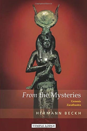 From the Mysteries: Genesis – Zarathustra