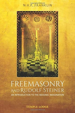 Freemasonry and Rudolf Steiner: An Introduction