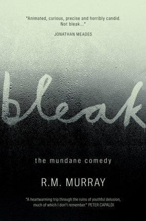 Bleak: The Mundane Comedy