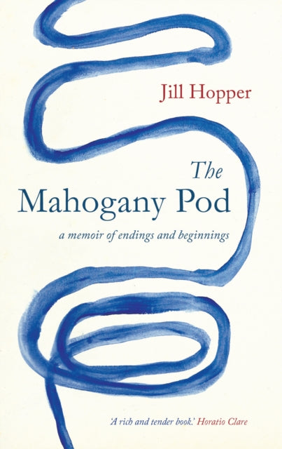 The Mahogany Pod: A Memoir of Endings and Beginnings