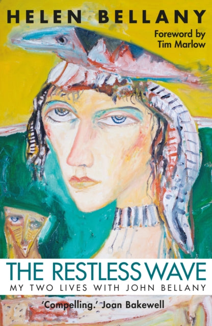 The Restless Wave: My Two Lives with John Bellany