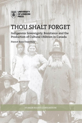 Thou Shalt Forget: Indigenous sovereignty,