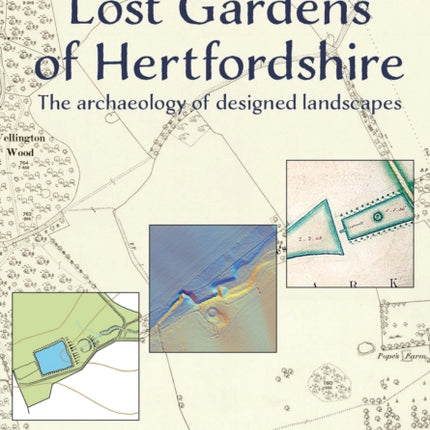 Lost Gardens of Hertfordshire
