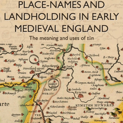 PlaceNames and Landholding in Early Medieval England