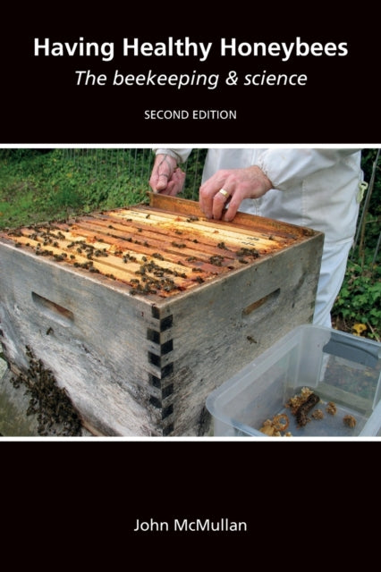 Having Healthy Honeybees: The beekeeping & science