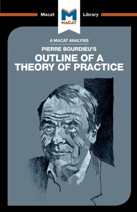 An Analysis of Pierre Bourdieu's Outline of a