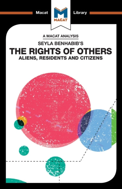 An Analysis of Seyla Benhabib's The Rights of Others: Aliens, Residents and Citizens