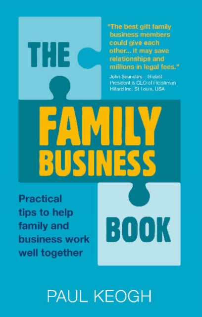 The Family Business Book: Practical Tips to Help Family and Business Work Well Together