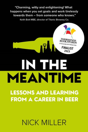 In The Meantime: Lessons and Learning from a Career in Beer