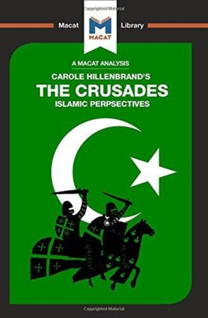 An Analysis of Carole Hillenbrand's The Crusades: