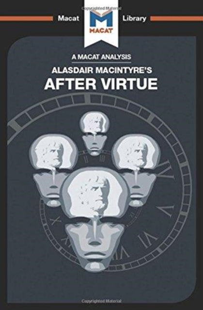 An Analysis of Alasdair MacIntyre's After Virtue