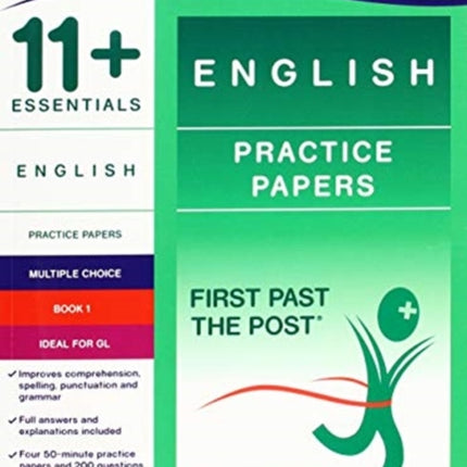 11+ Essentials English Practice Papers Book 1