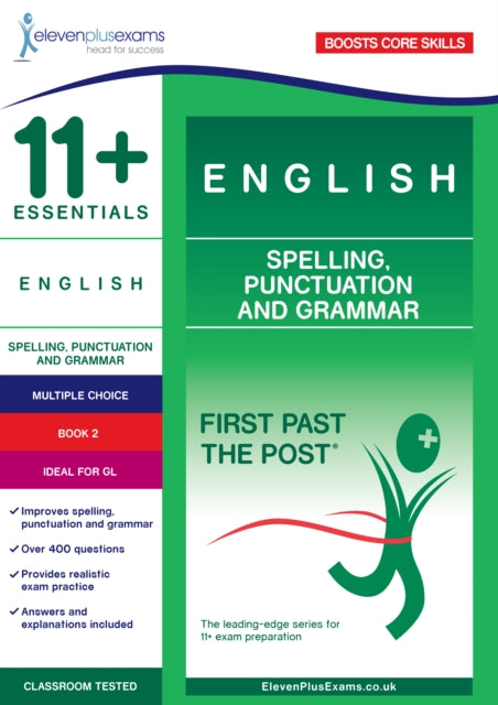 11+ Essentials English: Spelling, Punctuation and