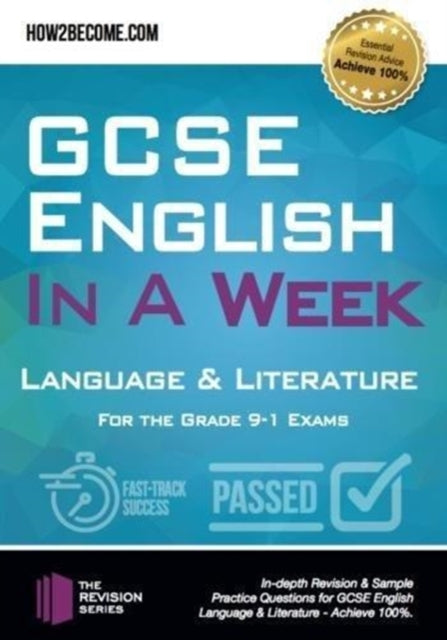 GCSE English in a Week: Language & Literature: For the grade 9-1 Exams