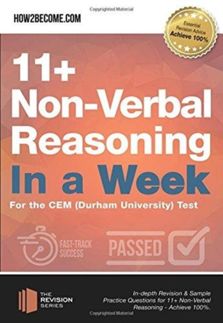 11+ Non-Verbal Reasoning in a Week: For the CEM (Durham University) Test