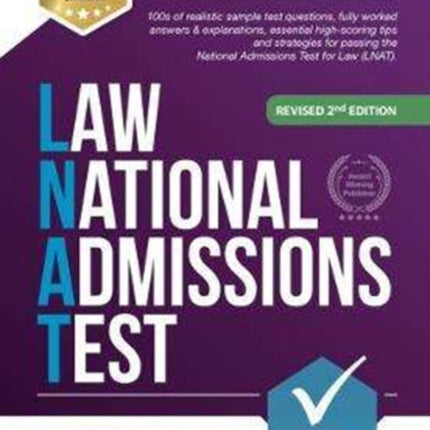 How to Pass the Law National Admissions Test (LNAT): 100s of realistic sample test questions, fully worked answers & explanations, essential high-scoring tips and strategies for passing the National Admissions Test for Law (LNAT).