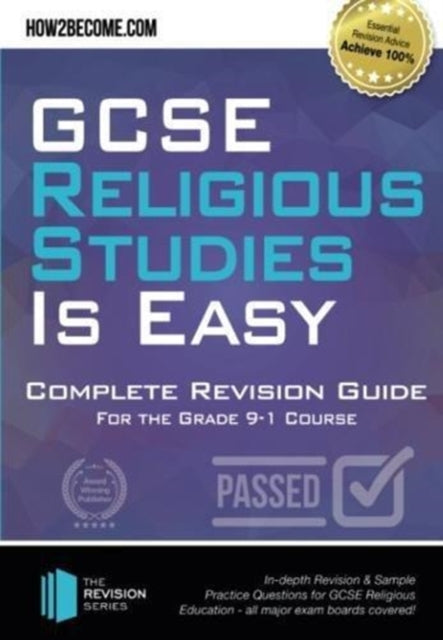 GCSE Religious Studies is Easy: Complete Revision