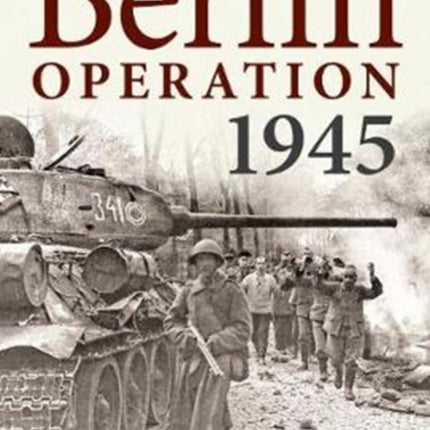 The Berlin Operation 1945