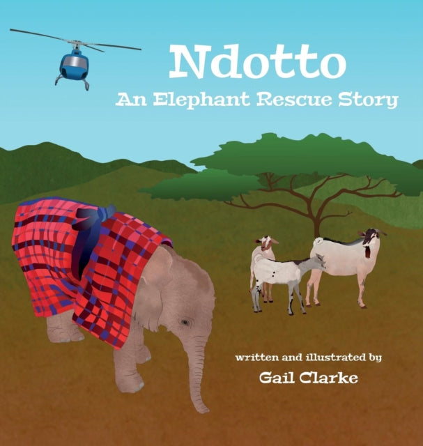 Ndotto: An Elephant Rescue Story