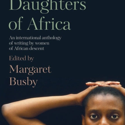 New Daughters of Africa: An International Anthology of Writing by Women of African Descent