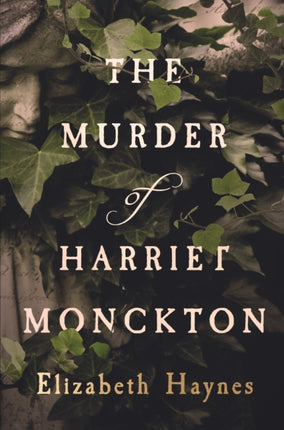 The Murder of Harriet Monckton