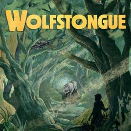 Wolfstongue: "A modern classic" - The Times