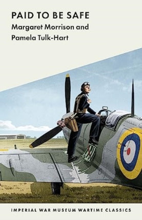 Paid to Be Safe: IWM Wartime Classic