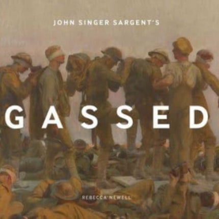 John Singer Sargent's Gassed