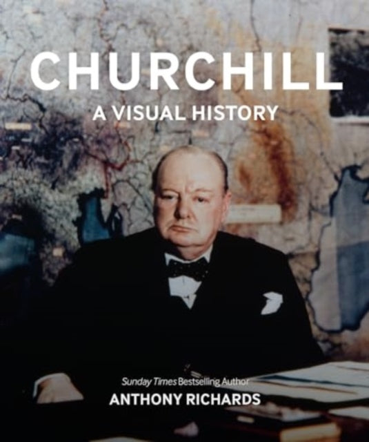 Churchill A Visual History