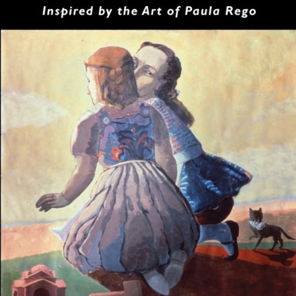 Triptych: Three Plays For Young People: Inspired by the art of Paula Rego