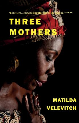 Three Mothers: Three women, two children, one story.