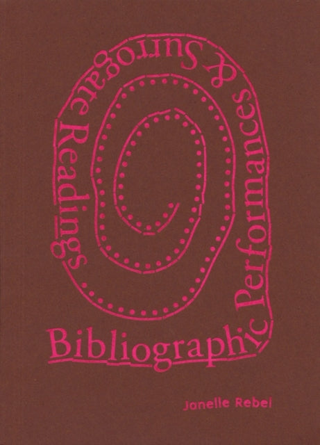 Bibliographic Performances  Surrogate Readings