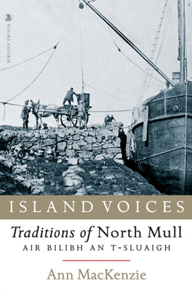 Island Voices: Traditions of North Mull