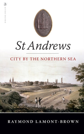 St Andrews: City by the Northern Sea